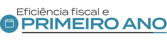 Eficiência fiscal e primeiro ano